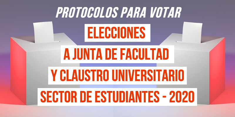 Elecciones a Junta de Facultad y Claustro Universitario 2020. Sector de estudiantes